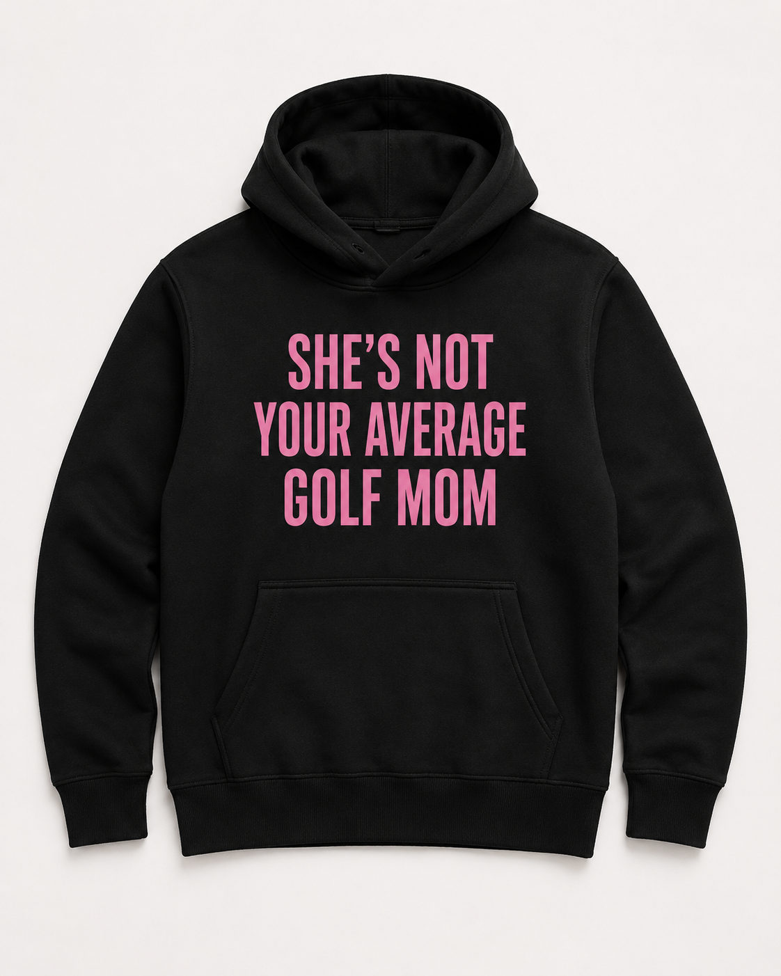 She’s Not Your Average Golf Mom Hoodie