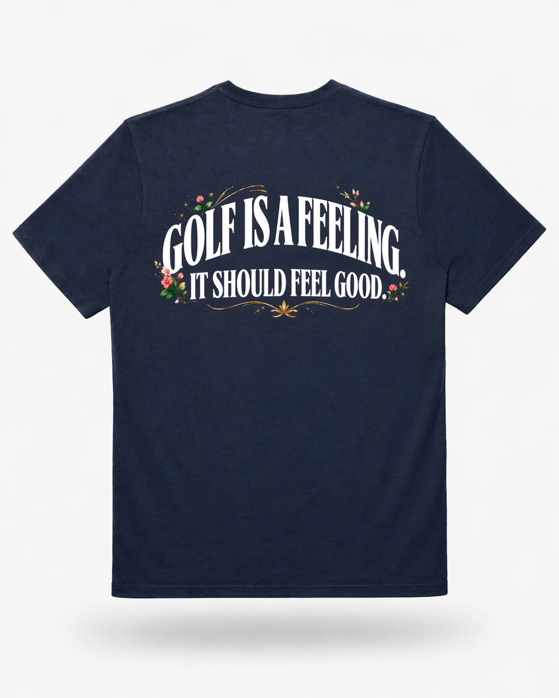 Augusta Collection Golf Is A Feeling Tee