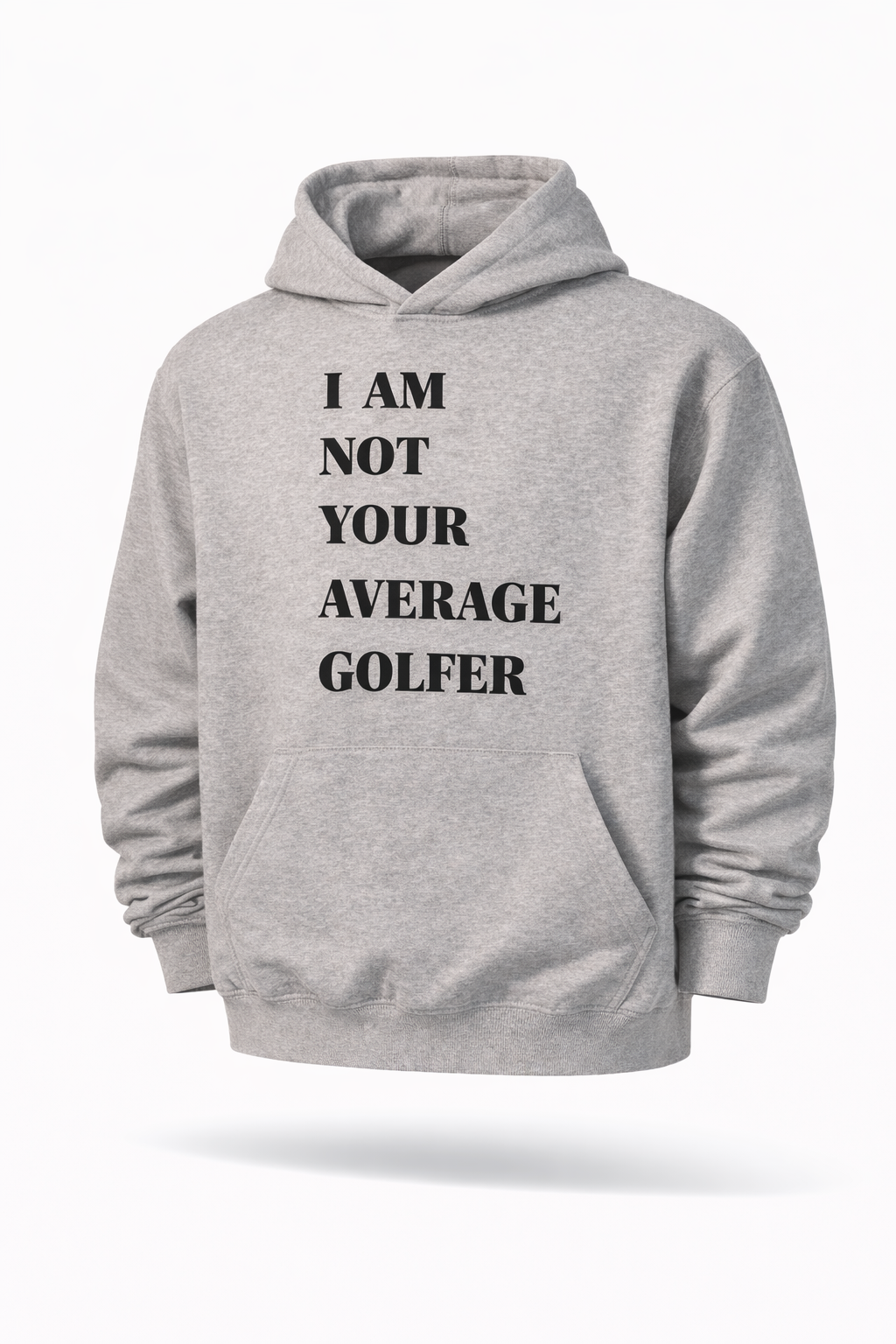 I Am Not Your Average Golfer Hoodie