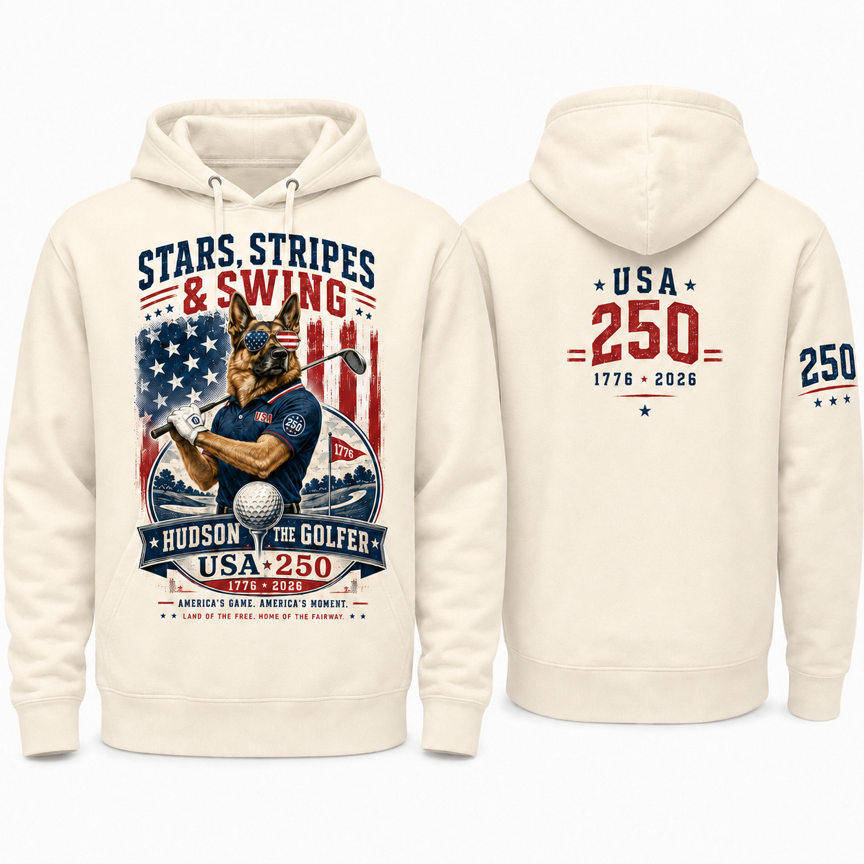 Cream Hudson the Golfer Stars, Stripes & Swing hoodie shown front and back with patriotic golf artwork, USA 250 back graphic, and 250 right-sleeve detail.