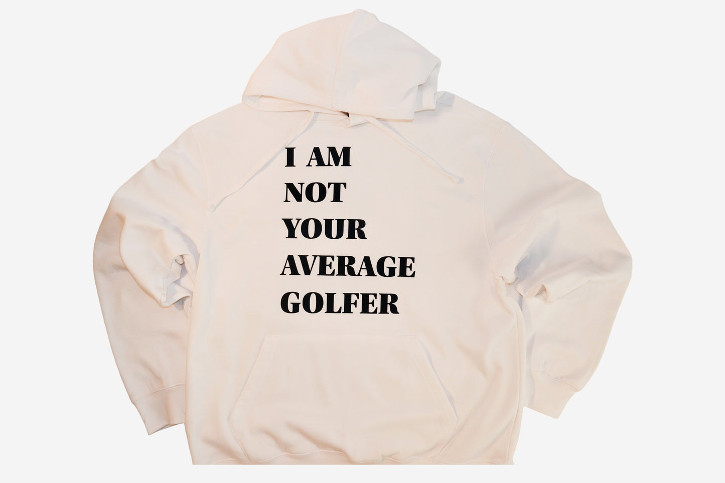 The “I AM NOT YOUR AVERAGE GOLFER” Premium Hoodie