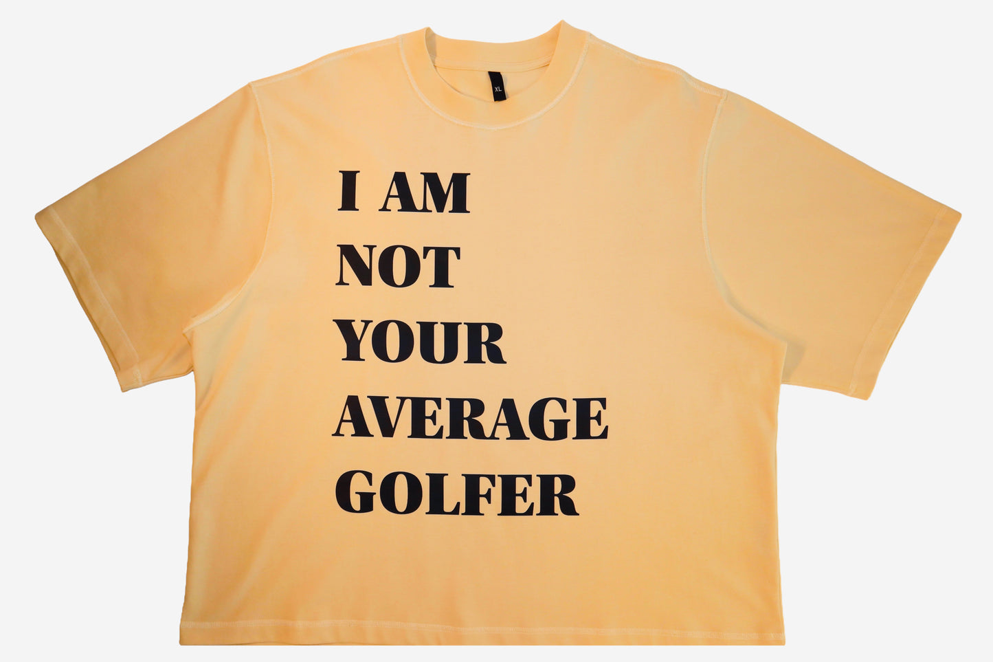 The Hudson “I AM NOT YOUR AVERAGE GOLFER” Tee