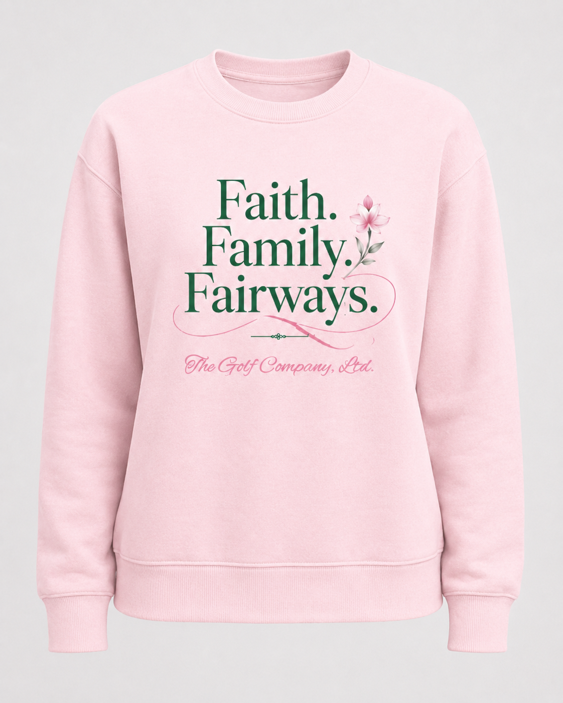 Faith. Family. Fairways. Fleece Sweatshirt