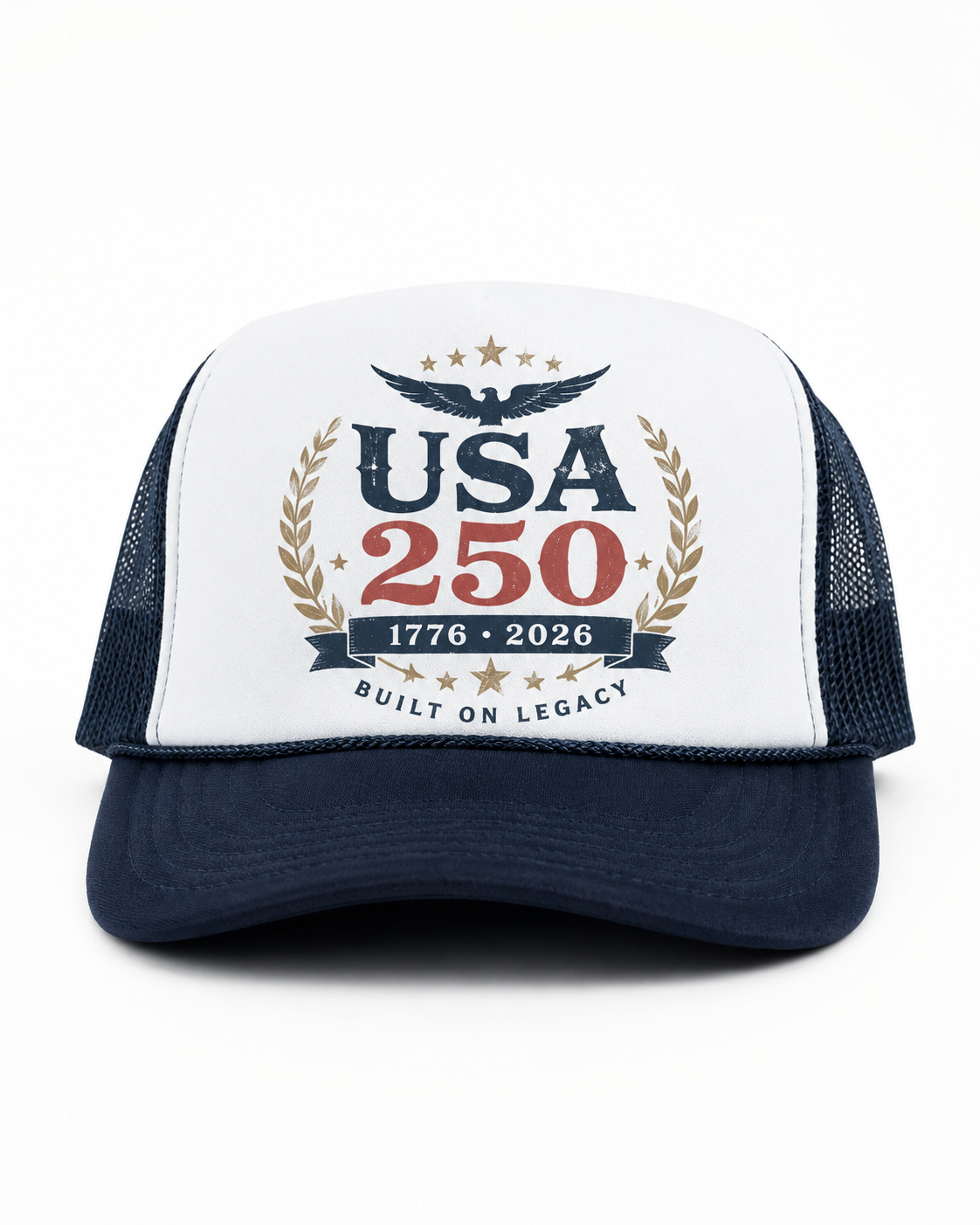 Navy and white USA 250 trucker cap with eagle crest, gold laurel artwork, red 250 lettering, and Built On Legacy text.