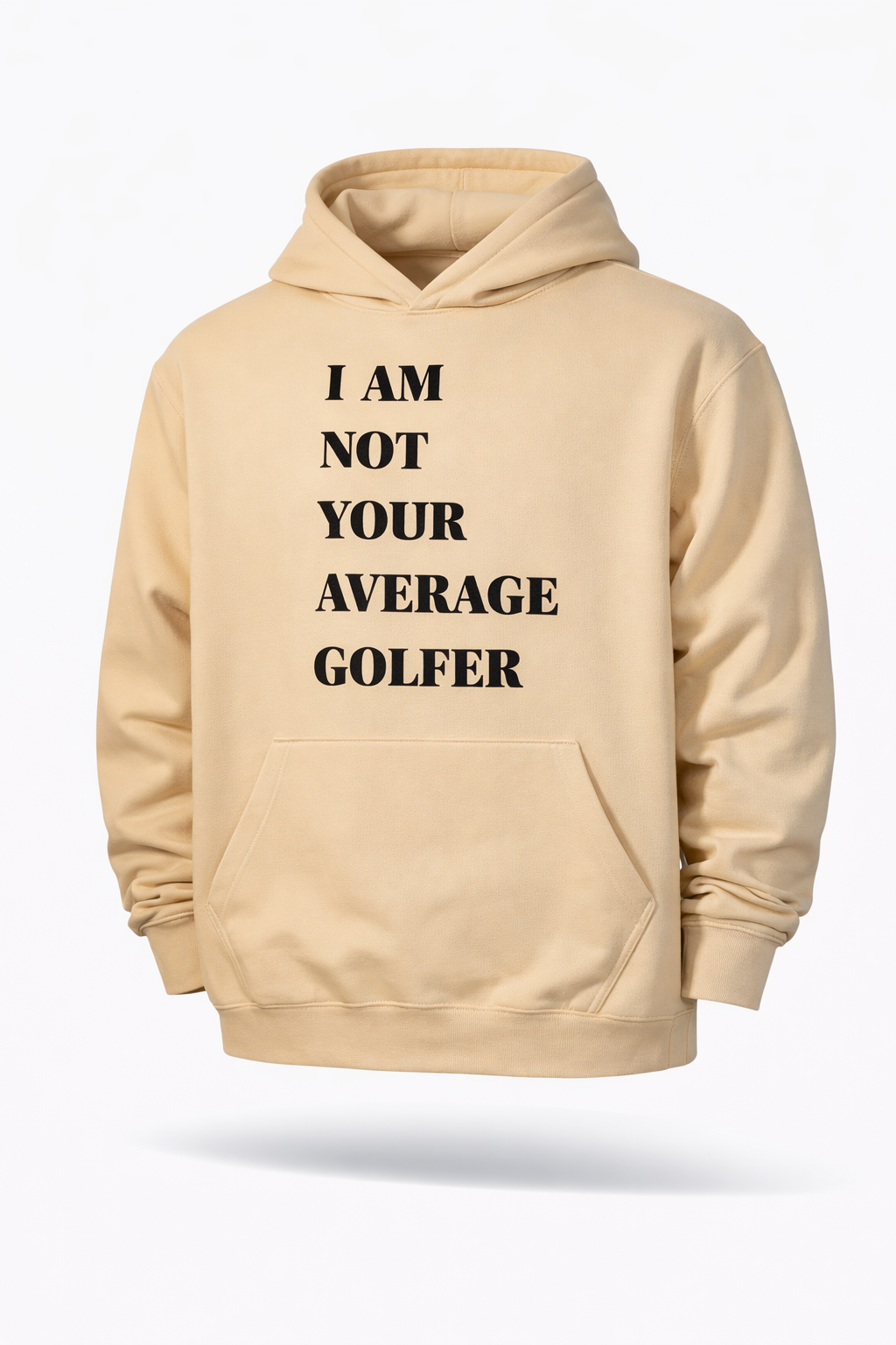 I Am Not Your Average Golfer Hoodie